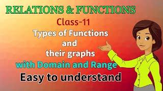 Types of Functions and their graphs | Class 11 Maths chapter 2 | Relations and Functions | 2021