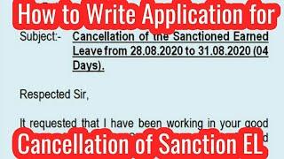 Application for cancellations of Sanctioned Earned Leave स्वीकृत EL को कैंसिल करवाने के लिए पत्र