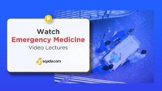 Watch Emergency Medicine Video Lectures | Medical Student | V-Learning | sqadia.com