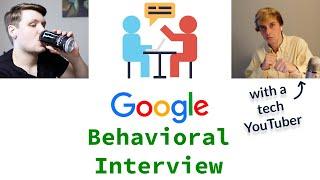 Google Behavioral Interview With A Tech YouTuber