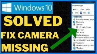 Fix camera missing in device manager on Windows 10 / 11