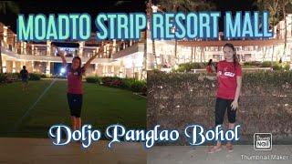 MOADTO STRIP RESORT MALL ||PANGLAO BOHOL | Maricel Dupit