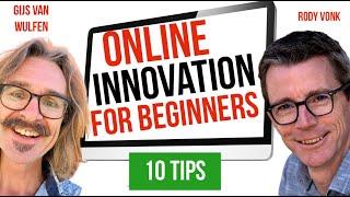 Online Innovation for Beginners: 10 Tips for Remote Innovation