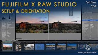 Fujifilm X RAW STUDIO Setup & Orientation