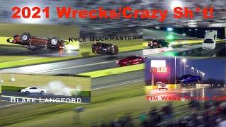 2021 Wrecks/CRAZY SH*T! (Unseen Footage)-HidalgoFilms