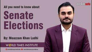 Senate Elections of Pakistan | Moazzam Khan Lodhi | WTI #css #pms #generalknowledge