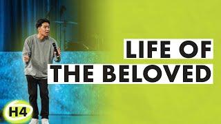 Life Of The Beloved | Pastor Will Chung | Cottonwood Church