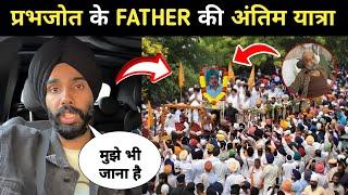 Jatt Prabhjot Father Video  | Jatt Prabhjot Vlog Today | Jatt Prabhjot Father Video Today