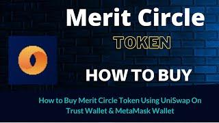 How to Buy Merit Circle Token (MC) Using UniSwap On Trust Wallet OR MetaMask Wallet