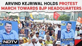 Arvind Kejriwal Along With Party Workers Holds Protest March Towards BJP Headquarters