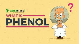 What is Phenol | carboxylic acid | Chemistry | Extraclass.com