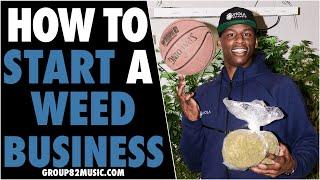 How To Start A Weed Business