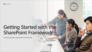 SharePoint Framework Training - Getting Started with the SharePoint Framework