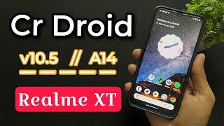 Cr Droid v10.5 Android 14 Rom For Realme XT. Install Cr Droid v10.5 Android 14 Rom On Realme XT