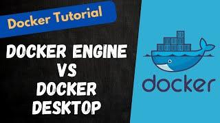 5. Difference between Docker Engine and the Docker Desktop - #docker