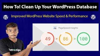 How to Clean Up Your WordPress Database for Improved Site Performance 