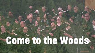 Come to the Woods by Jake Runestad  |  Oregon Repertory Singers