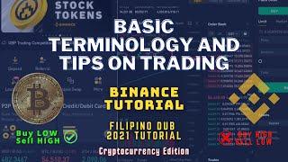 Basic Terminology and Tips on Trading - Binance Tagalog Tutorial