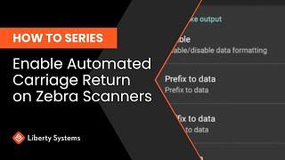 How To Enable Automated Carriage Return on Zebra MC3300, MC9300, TC20, TC5X, TC7X, MC2200, MC2700