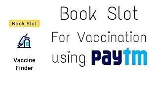 How To Book A Slot For Vaccination Using Paytm | Book COVID19 Vaccine Slot Fast Using Paytm