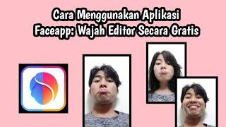 Cara Menggunakan Aplikasi Faceapp: Editor Wajah Secara Gratis | Aplikasi Faceapp