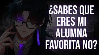 [M4F] Profesor yandere posesivo esta celoso y se hace tu novio.  (ASMR  RP).