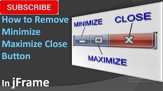How to Remove Minimize Maximize Close Button in JFrame with Netbeans