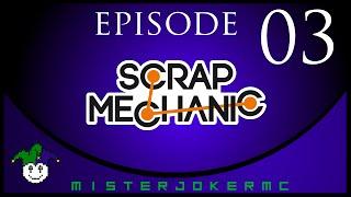 Scrap Mechanic - 003 - Flying Lessons w/ @Cass3rz