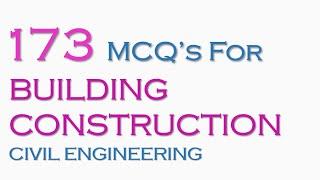 MCQ's FOR BUILDING CONSTRUCTION | CIVIL ENGINEERING