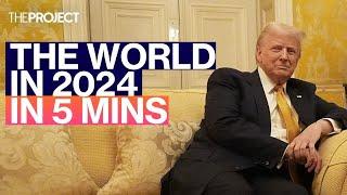 The World in 2024: Everything That Happened (In 5 Minutes)