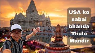 Biggest Temple in the USA | America ko sabai bhanda thulo mandir