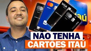 NÃO TENHA CARTÕES DO  ITAÚ! ITAÚ TEM OS PIORES CARTÕES BLACKS DO BRASIL