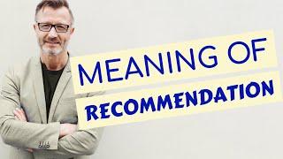 Recommendation | Meaning of recommendation  