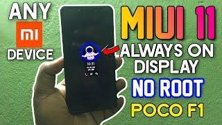 MIUI 11 Always-On Display App For Any Xiaomi Redmi Devices | No Root | Poco F1  Ambient Display