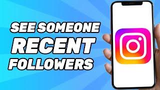 How to Check Someone's Recent Following on Instagram (2025)