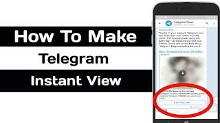 How To Create Telegram Instant View Button | Telegraph
