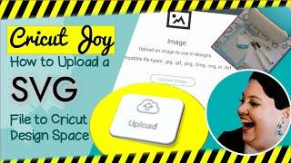 How to Upload a SVG into Cricut Design Space for Cricut Joy Users