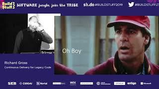 Richard Gross - Continuous Delivery for Legacy Code