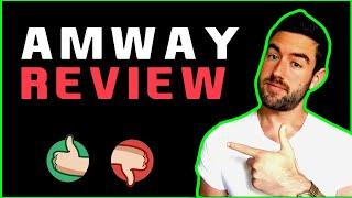 Amway Review - DON'T JOIN BEFORE WATCHING!