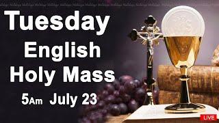 Catholic Mass Today I Daily Holy Mass I Tuesday July 23 2024 I English Holy Mass I 5.00 AM