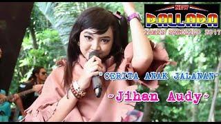 Cerita Anak Jalanan - Jihan Audy | New Pallapa Irmis Sukolilo terbaru 2017