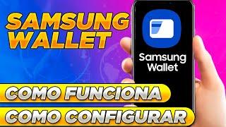 SAMSUNG WALLET - Como Funciona e Como Configurar