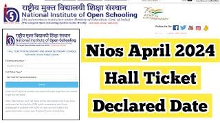 Nios April 2024 Hall Ticket Declared Date | Task Is Helping (NIOS) #nios #april #datesheet #hall