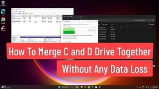 How to Merge C and D Drive Together Without Any Data Loss