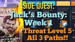 MCOC - NEW Side Quest: Jack’s Bounty: Week 1 - Threat Level 5 - Full Run - All 3 Paths!!