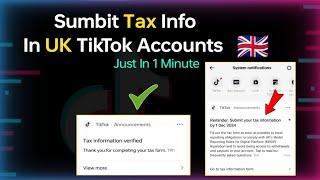 How to Submit Tax Information for UK TikTok Accounts  || Verify your tax info in a minute