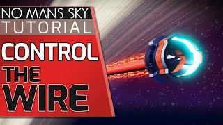 CONTROL the WIRE | How to build in No Mans Sky Frontiers Guide by Beeblebum