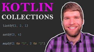 Collections In Kotlin: Intro to List, Set, and Map