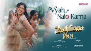 Vyah Naio Karna | Official Video | #RivaArora | #chinmayi | Bestovibes | #weddingdance