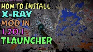 How to Download and Install X-Ray Mod in Tlauncher Minecraft || X-ray mod for Tlauncher 1.20.1